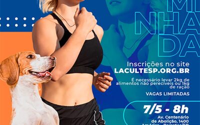 Instituto Sociocultural do Hospital de Amor apoia a 1ª edição do ‘Cãominhada’, projeto realizado pela Lacultesp