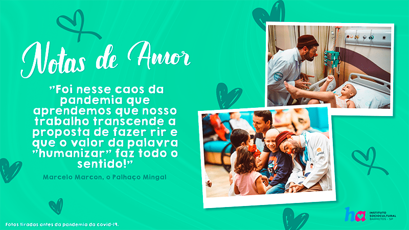 Notas de Amor: Artista Marcelo Marcon, o Palhaço Mingal, faz um relato sobre o impacto da pandemia na arte do palhaço