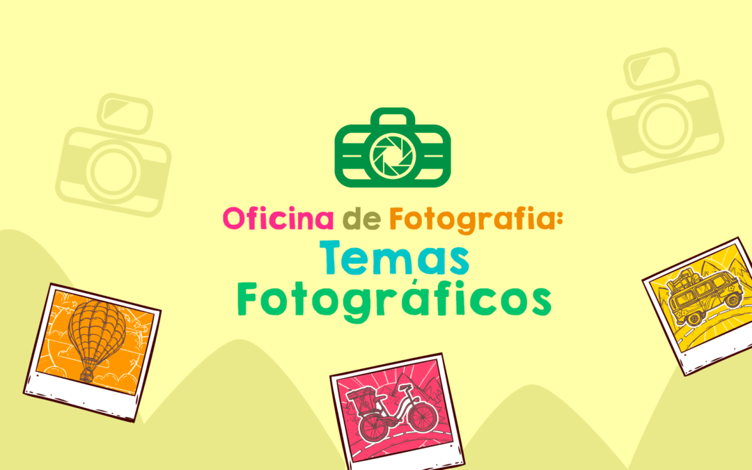 Conheça alguns temas fotográficos para se inspirar e fazer suas fotos!