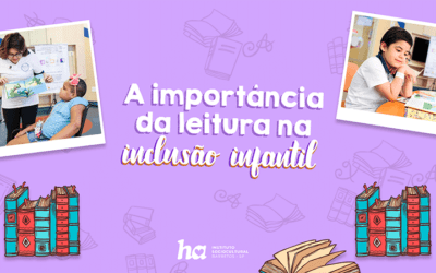 A importância da leitura na inclusão e desenvolvimento infantil