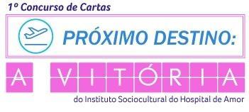 1º Concurso de Cartas. Próximo Destino: A Vitória.